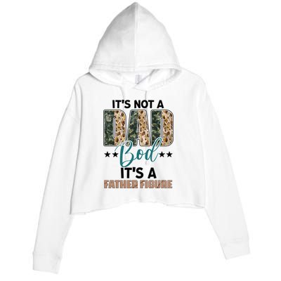 Father's Day It's Not A Dad Bod It's A Father Figure Camo Crop Fleece Hoodie