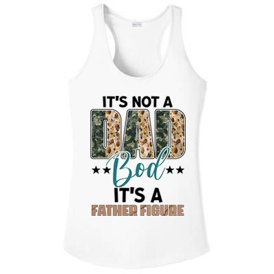 Father's Day It's Not A Dad Bod It's A Father Figure Camo Ladies PosiCharge Competitor Racerback Tank