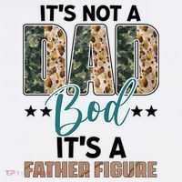 Father's Day It's Not A Dad Bod It's A Father Figure Camo Magnet