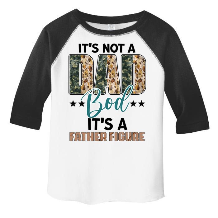 Father's Day It's Not A Dad Bod It's A Father Figure Camo Toddler Fine Jersey T-Shirt