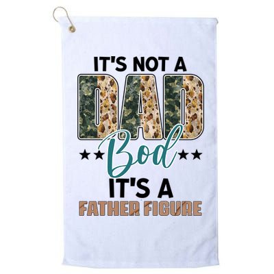 Father's Day It's Not A Dad Bod It's A Father Figure Camo Golf Towel