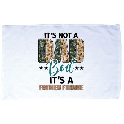 Father's Day It's Not A Dad Bod It's A Father Figure Camo Microfiber Hand Towel