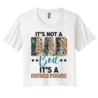 Father's Day It's Not A Dad Bod It's A Father Figure Camo Crop Top