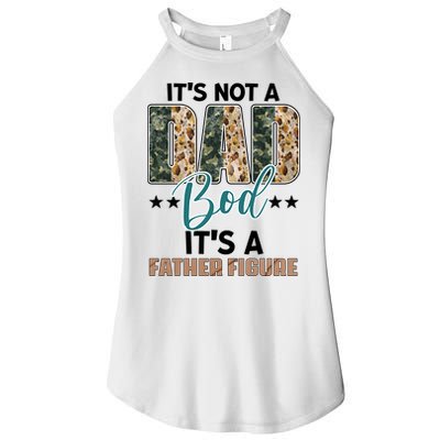 Father's Day It's Not A Dad Bod It's A Father Figure Camo Women's Perfect Tri Rocker Tank