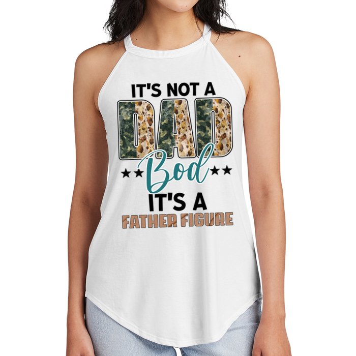 Father's Day It's Not A Dad Bod It's A Father Figure Camo Women's Perfect Tri Rocker Tank