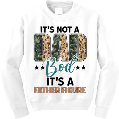 Father's Day It's Not A Dad Bod It's A Father Figure Camo Kids Sweatshirt