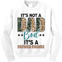 Father's Day It's Not A Dad Bod It's A Father Figure Camo Kids Sweatshirt