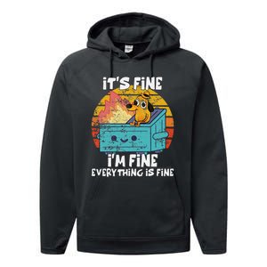 Funny Dumpster Its Fine IM Fine Everything Is Fine Dog Meme Performance Fleece Hoodie