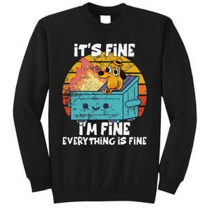 Funny Dumpster Its Fine IM Fine Everything Is Fine Dog Meme Sweatshirt