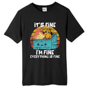 Funny Dumpster Its Fine IM Fine Everything Is Fine Dog Meme Tall Fusion ChromaSoft Performance T-Shirt