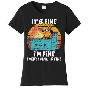 Funny Dumpster Its Fine IM Fine Everything Is Fine Dog Meme Women's T-Shirt