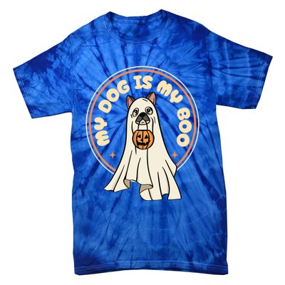 Funny Dog Is My Boo Halloween Ghost Dog Lover Costume Cool Gift Tie-Dye T-Shirt