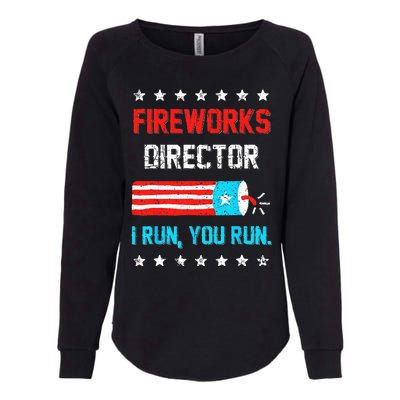 Fireworks Director I Run You Run Funny 4th Of July Womens California Wash Sweatshirt