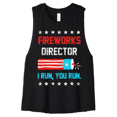 Fireworks Director I Run You Run Funny 4th Of July Women's Racerback Cropped Tank