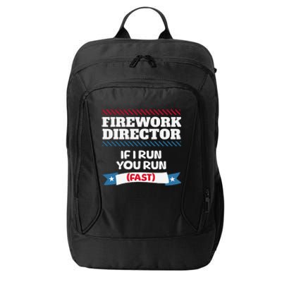 Fireworks Director If I Run You Run July 4th Independence City Backpack