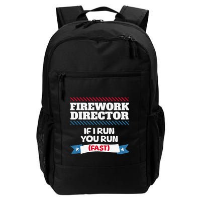 Fireworks Director If I Run You Run July 4th Independence Daily Commute Backpack