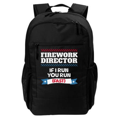 Fireworks Director If I Run You Run July 4th Independence Daily Commute Backpack