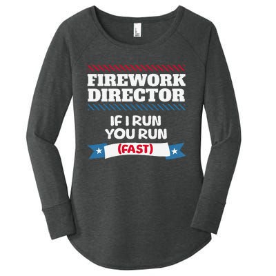 Fireworks Director If I Run You Run July 4th Independence Women's Perfect Tri Tunic Long Sleeve Shirt