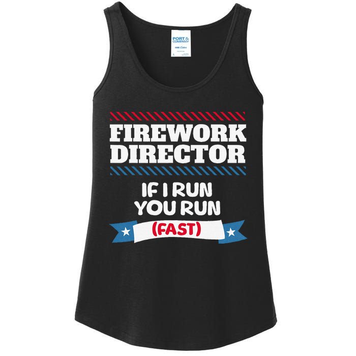 Fireworks Director If I Run You Run July 4th Independence Ladies Essential Tank