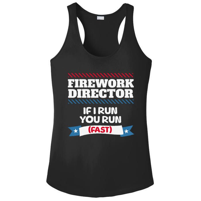 Fireworks Director If I Run You Run July 4th Independence Ladies PosiCharge Competitor Racerback Tank