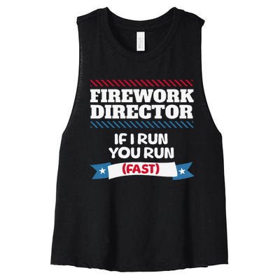 Fireworks Director If I Run You Run July 4th Independence Women's Racerback Cropped Tank