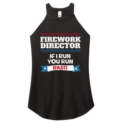 Fireworks Director If I Run You Run July 4th Independence Women's Perfect Tri Rocker Tank