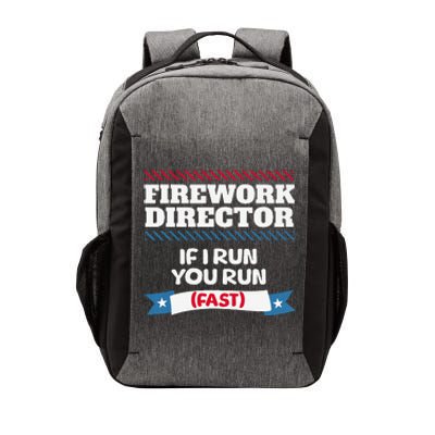 Fireworks Director If I Run You Run July 4th Independence Vector Backpack