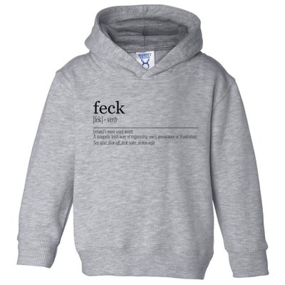 Feck Definition Irish Gift Toddler Hoodie