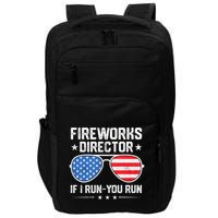 Fireworks Director If I Run You Run For 4th Of July Impact Tech Backpack