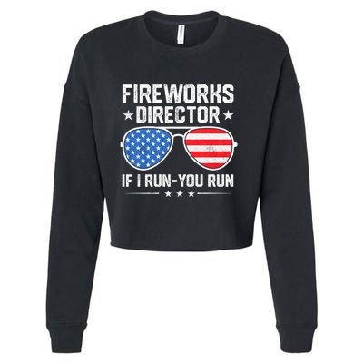 Fireworks Director If I Run You Run For 4th Of July Cropped Pullover Crew