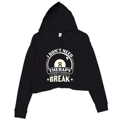 Father's Day I Don't Need Therapy I Just Need A Break Gift For Dad Crop Fleece Hoodie