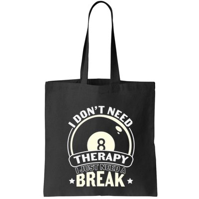 Father's Day I Don't Need Therapy I Just Need A Break Gift For Dad Bag