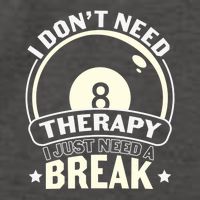 Father's Day I Don't Need Therapy I Just Need A Break Gift For Dad Vector Backpack