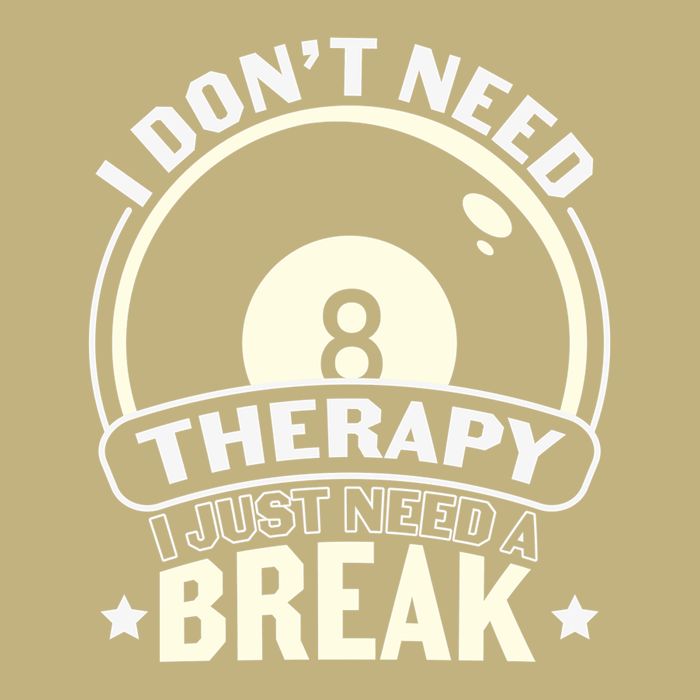 Father's Day I Don't Need Therapy I Just Need A Break Gift For Dad Button