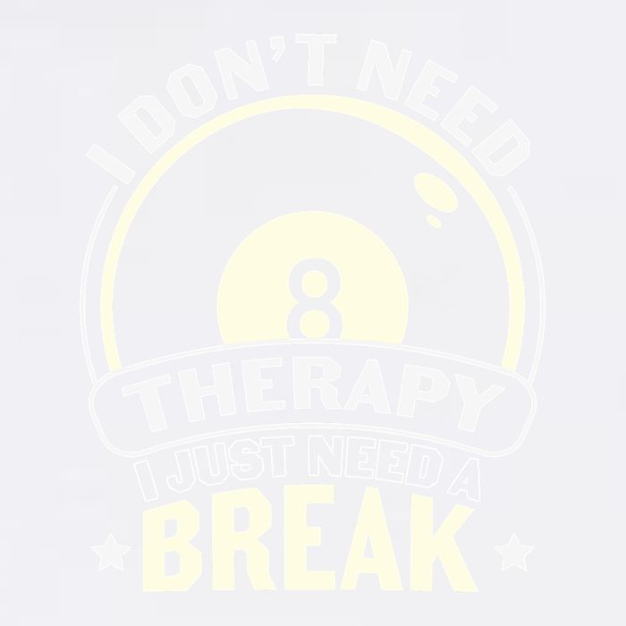 Father's Day I Don't Need Therapy I Just Need A Break Gift For Dad Garment-Dyed Sweatshirt