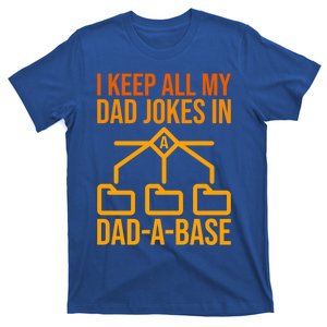 Funny Dad I Keep All My Dad Jokes In A Dad A Base Dad Jokes Funny Gift T-Shirt