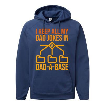 Funny Dad I Keep All My Dad Jokes In A Dad A Base Dad Jokes Funny Gift Performance Fleece Hoodie