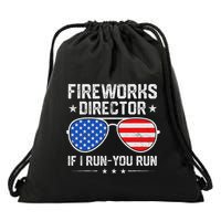 Fireworks Director If I Run You Run Drawstring Bag