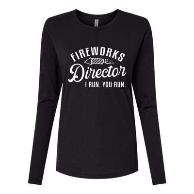 Fireworks Director I Run You Run | 4th Of July Womens Cotton Relaxed Long Sleeve T-Shirt