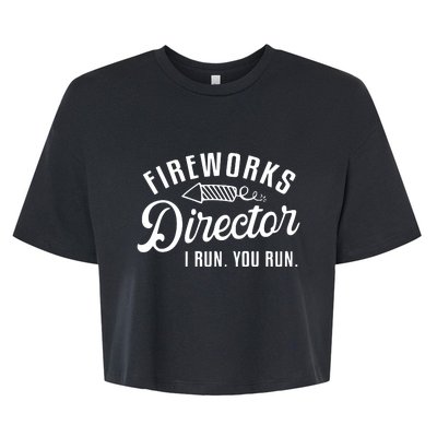 Fireworks Director I Run You Run | 4th Of July Bella+Canvas Jersey Crop Tee