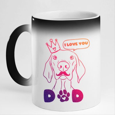 Funny Dog In Crown And Mustache I Love You Dad Gift 11oz Black Color Changing Mug