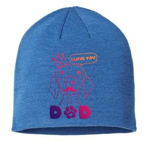 Funny Dog In Crown And Mustache I Love You Dad Gift Sustainable Beanie