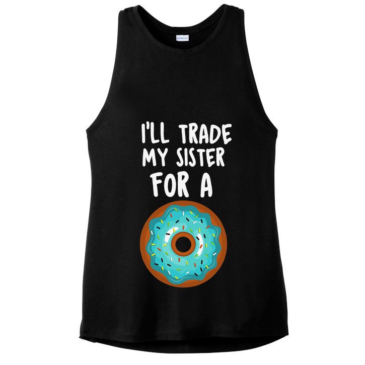 Funny Donut I'll Trade My Sister For A Donut Ladies PosiCharge Tri-Blend Wicking Tank