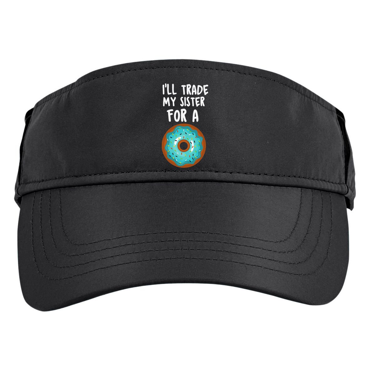 Funny Donut I'll Trade My Sister For A Donut Adult Drive Performance Visor