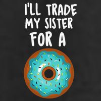 Funny Donut I'll Trade My Sister For A Donut Adult Drive Performance Visor