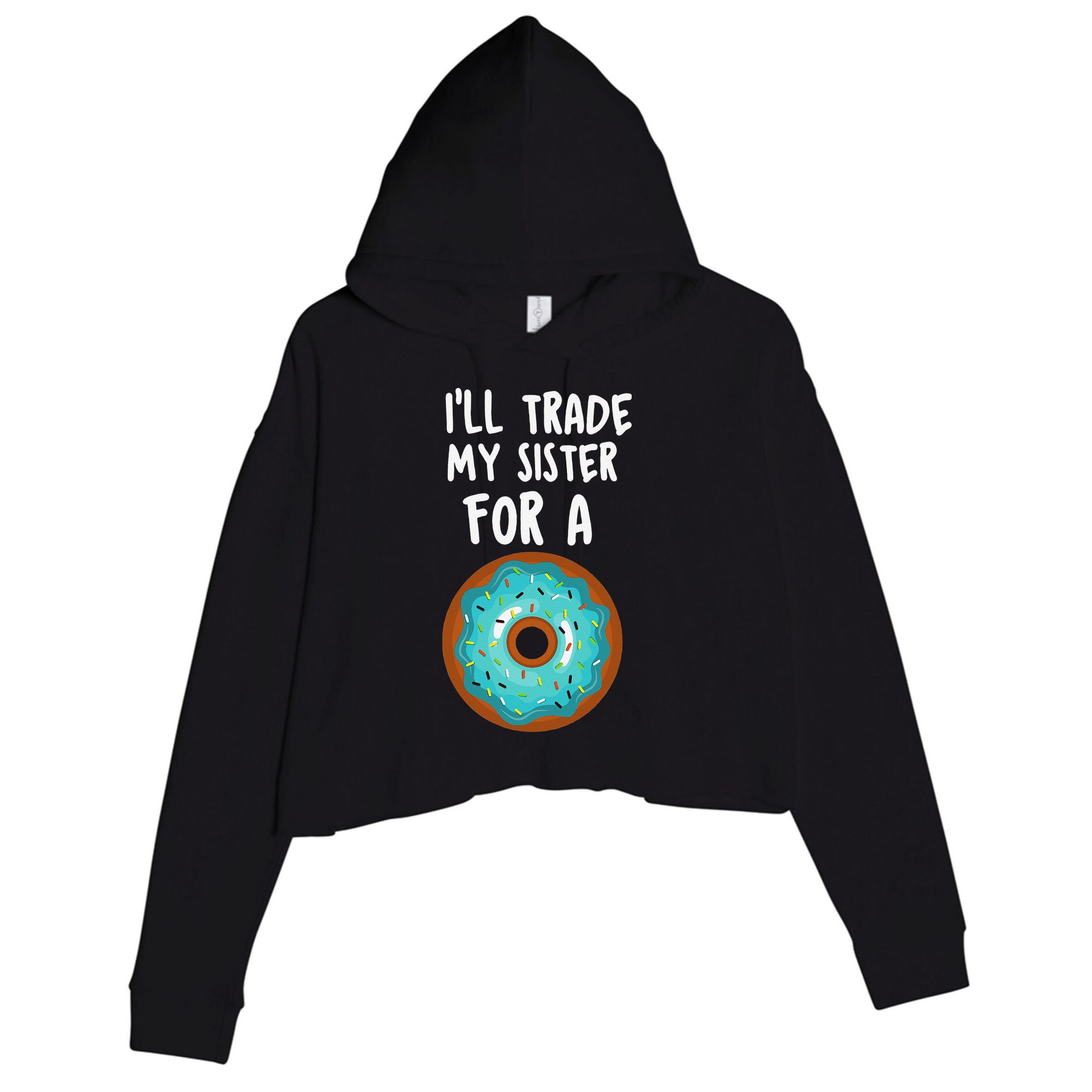 Funny Donut I'll Trade My Sister For A Donut Crop Fleece Hoodie