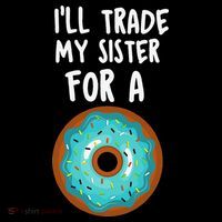 Funny Donut I'll Trade My Sister For A Donut Premium T-Shirt