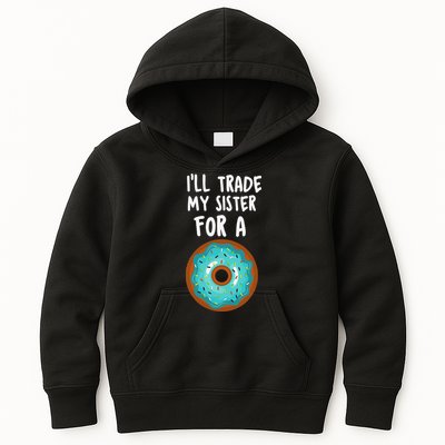 Funny Donut I'll Trade My Sister For A Donut Kids Hoodie