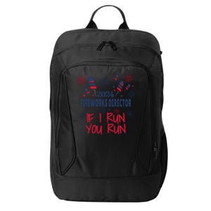 Fireworks Director If I Run You Run 4th Of July City Backpack