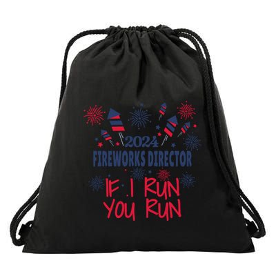 Fireworks Director If I Run You Run 4th Of July Drawstring Bag